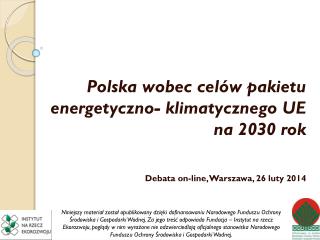 Polska wobec celów pakietu energetyczno- klimatycznego UE na 2030 rok