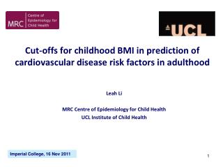 Cut-offs for childhood BMI in prediction of cardiovascular disease risk factors in adulthood