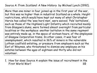 Source A: From Scotland: A New History by Michael Lynch (1992).