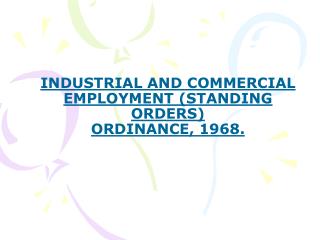 INDUSTRIAL AND COMMERCIAL EMPLOYMENT (STANDING ORDERS) ORDINANCE, 1968.