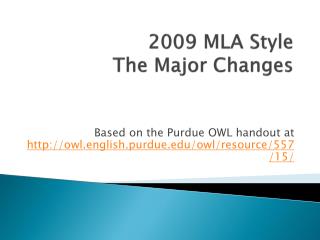 2009 MLA Style The Major Changes