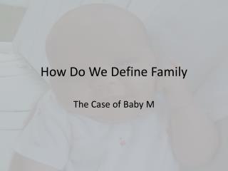 How Do We Define Family