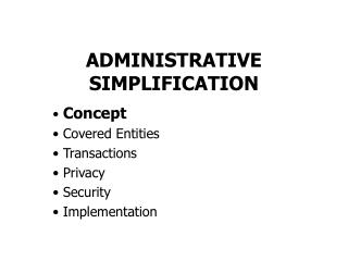 ADMINISTRATIVE SIMPLIFICATION