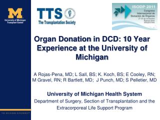 Organ Donation in DCD: 10 Year Experience at the University o f Michigan
