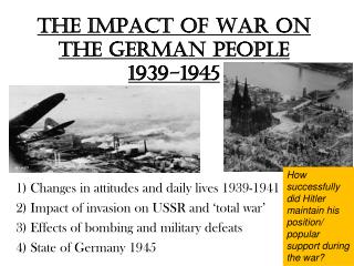 The impact of War on the German people 1939-1945