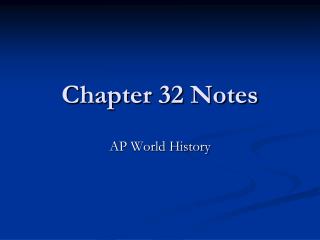 Chapter 32 Notes