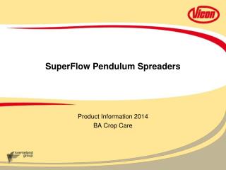 SuperFlow Pendulum Spreaders