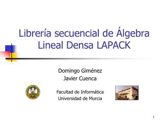 Librería secuencial de Álgebra Lineal Densa LAPACK