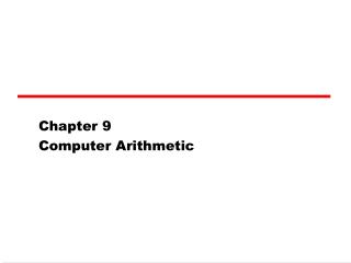 Chapter 9 Computer Arithmetic