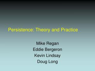 Persistence: Theory and Practice