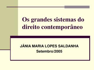 Os grandes sistemas do direito contemporâneo