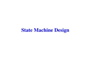 State Machine Design