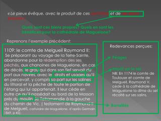 « Le pieux évêque, avec le produit de ces aumônes et de ses biens propres »