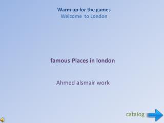 Warm up for the games Welcome to London