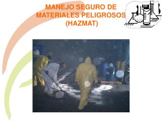 MANEJO SEGURO DE MATERIALES PELIGROSOS (HAZMAT)