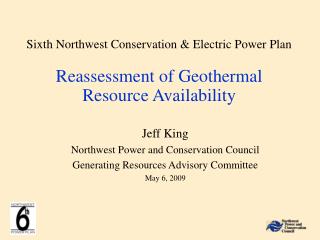 Jeff King Northwest Power and Conservation Council Generating Resources Advisory Committee