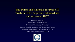 End-Points and Rationale for Phase III Trials in HCC: Adjuvant, Intermediate, and Advanced HCC