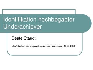 Identifikation hochbegabter Underachiever