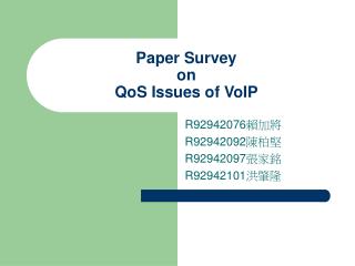 Paper Survey on QoS Issues of VoIP