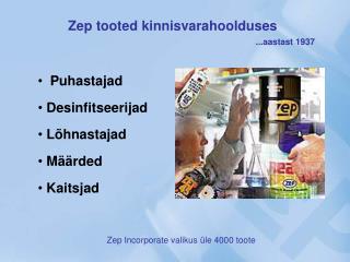 Zep tooted kinnisvarahoolduses