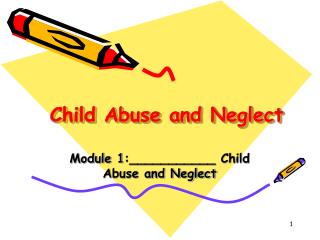 Child Abuse and Neglect