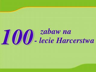 zabaw na - lecie Harcerstwa