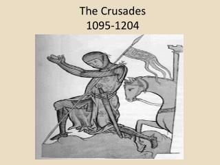 The Crusades 1095-1204