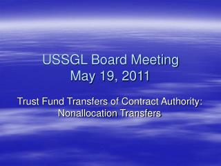 USSGL Board Meeting May 19, 2011