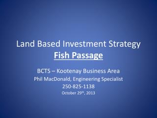 Land Based Investment Strategy Fish Passage