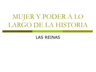 MUJER Y PODER A LO LARGO DE LA HISTORIA