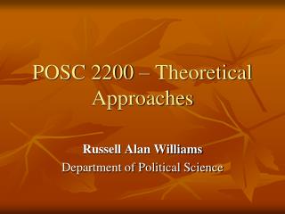 POSC 2200 – Theoretical Approaches