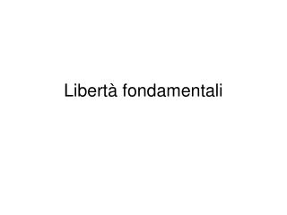 Libertà fondamentali
