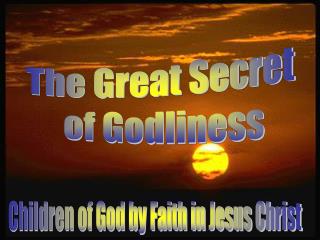 The Great Secret of Godliness