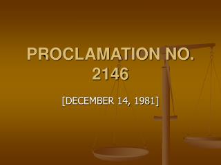PROCLAMATION NO. 2146