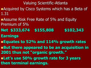 Valuing Scientific-Atlanta Acquired by Cisco Systems which has a Beta of 1.31