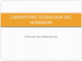 LABORATORIO TECNOLOGIA DEL HORMIGÓN