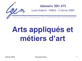 Séminaire IEN STI Lycée Diderot - PARIS – 3 février 2009