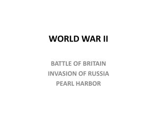 WORLD WAR II