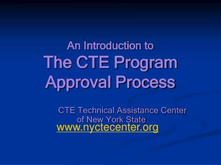 An Introduction to The CTE Program Approval Process