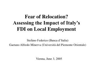 Fear of Relocation? Assessing the Impact of Italy’s FDI on Local Employment