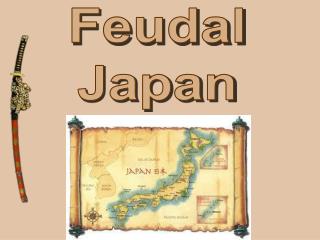 Feudal Japan