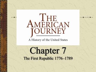 Chapter 7 The First Republic 1776–1789