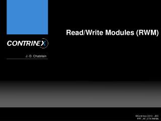Read/Write Modules (RWM)