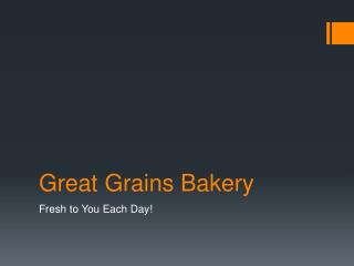 Great Grains Bakery