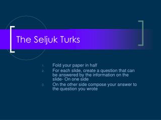 The Seljuk Turks