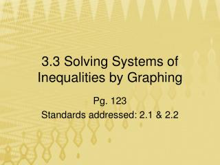 3.3 Solving Systems of Inequalities by Graphing