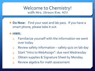 Welcome to Chemistry! with Mrs. Strain Rm. 403