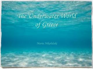 The Underwater World of Greece