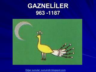 GAZNELİLER 963 -1187