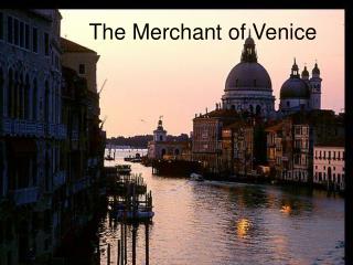 The Merchant of Venice